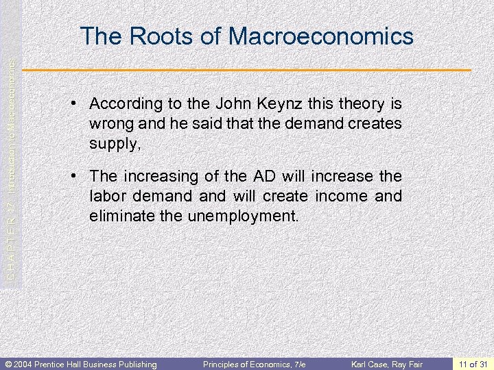 C H A P T E R 17: Introduction to Macroeconomics The Roots of