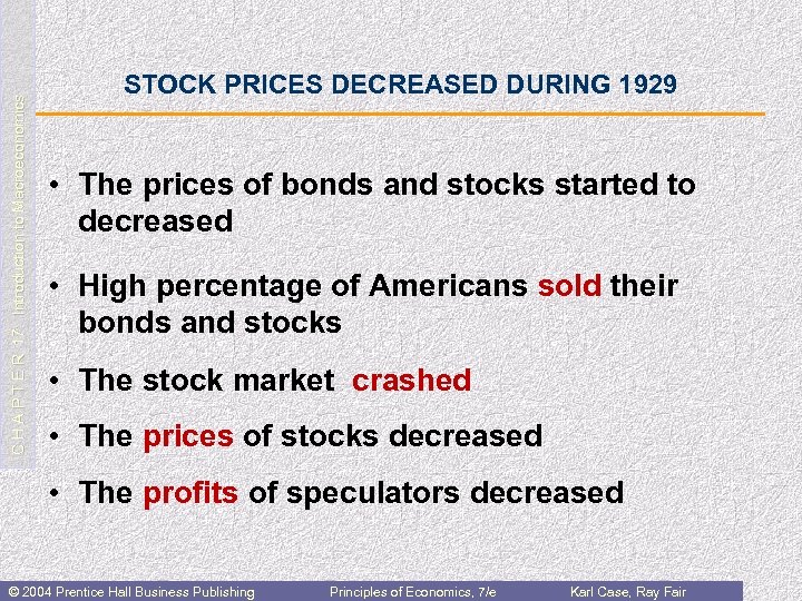 C H A P T E R 17: Introduction to Macroeconomics STOCK PRICES DECREASED