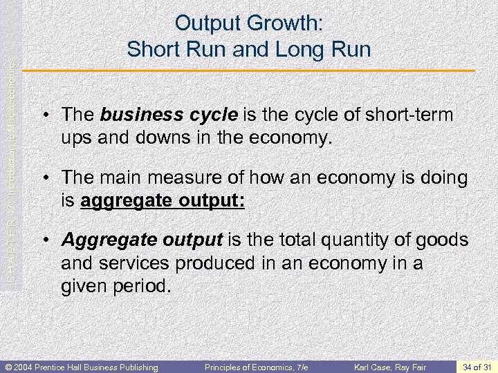 C H A P T E R 17: Introduction to Macroeconomics Output Growth: Short