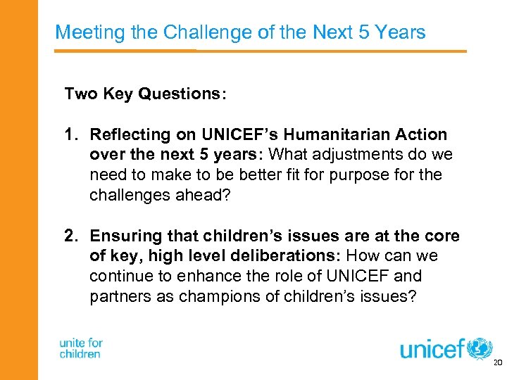 Meeting the Challenge of the Next 5 Years Two Key Questions: 1. Reflecting on