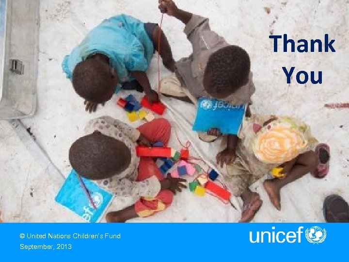 Thank You United Nations Children’s Fund 3 United Nations Plaza New York, NY 10017,