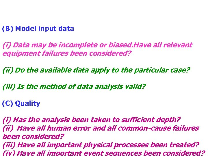 (B) Model input data (i) Data may be incomplete or biased. Have all relevant