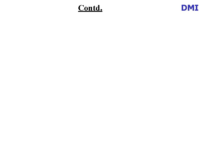 Contd. DMI 
