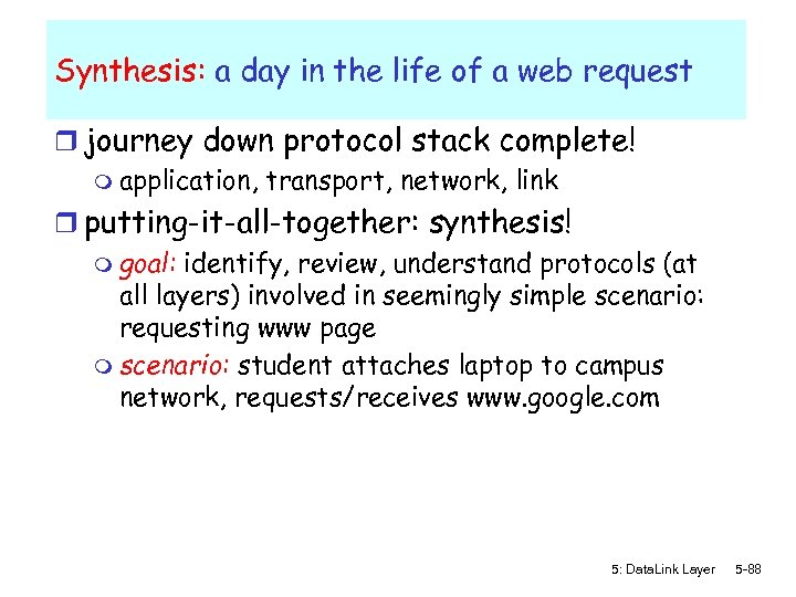 Synthesis: a day in the life of a web request r journey down protocol