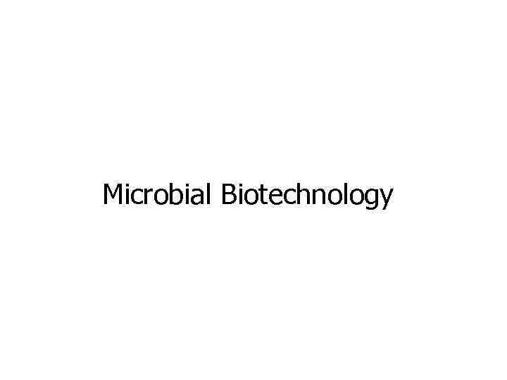 Microbial Biotechnology 