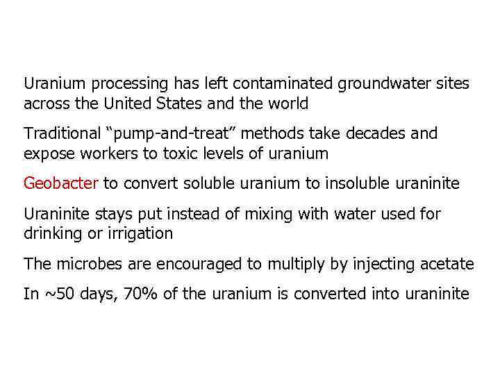 Uranium processing has left contaminated groundwater sites across the United States and the world