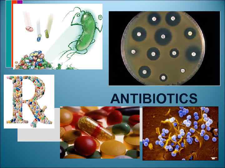 ANTIBIOTICS 