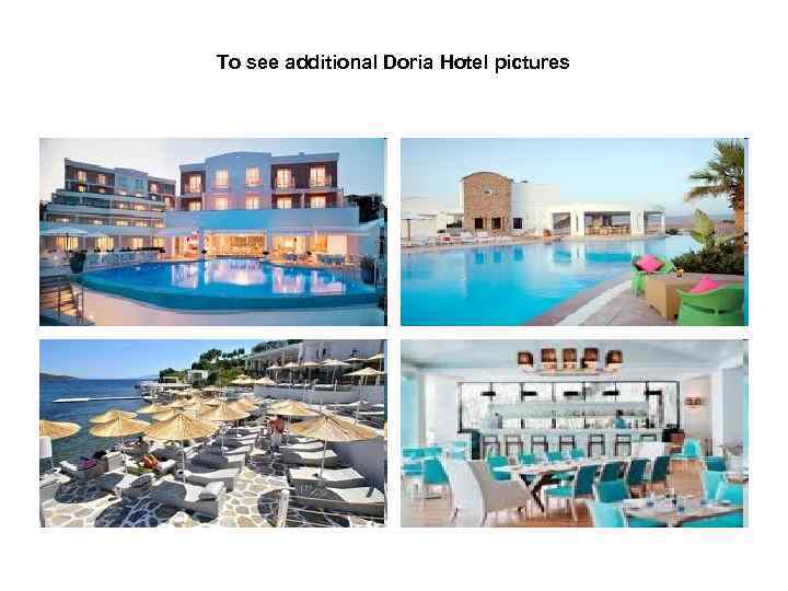 To see additional Doria Hotel pictures 