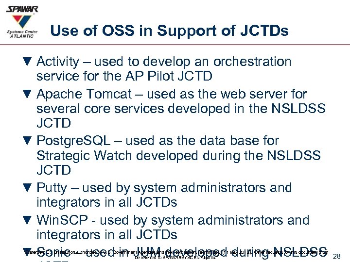 Use of OSS in Support of JCTDs ▼ Activity – used to develop an