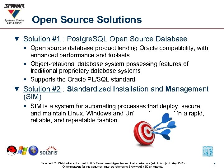Open Source Solutions ▼ Solution #1 : Postgre. SQL Open Source Database § Open