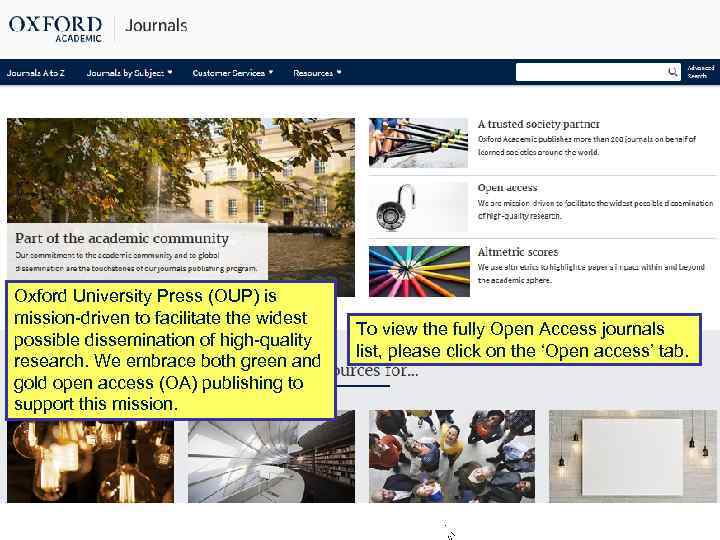 Oxford University Press (OUP) is mission-driven to facilitate the widest possible dissemination of high-quality