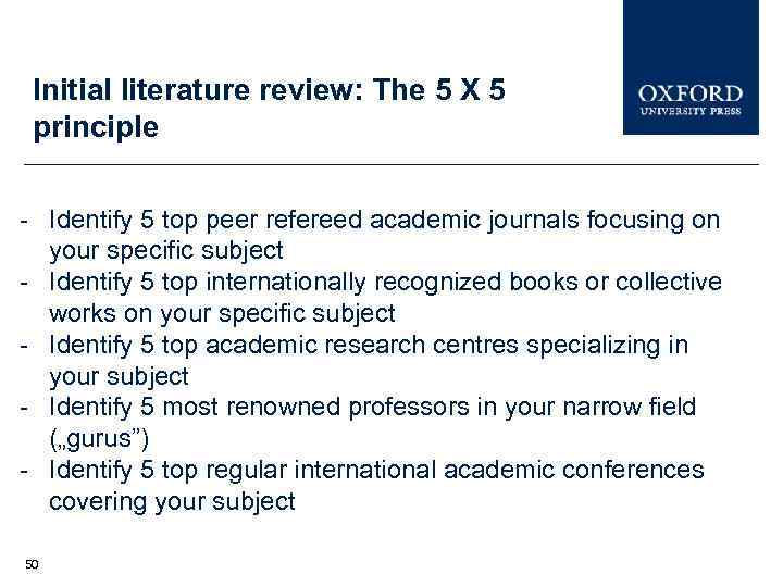 Initial literature review: The 5 X 5 principle - Identify 5 top peer refereed