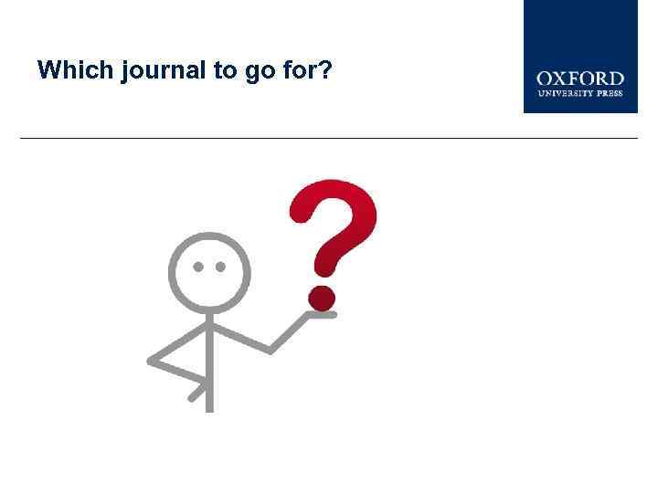 Which journal to go for? 