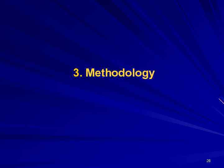 3. Methodology 26 