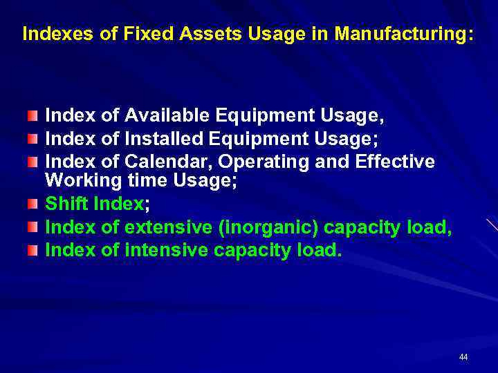 Indexes of Fixed Assets Usage in Manufacturing: Index of Available Equipment Usage, Index of