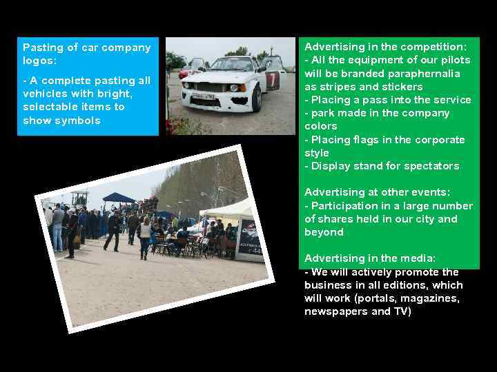 Pasting of car company logos: - A complete pasting all vehicles with bright, selectable