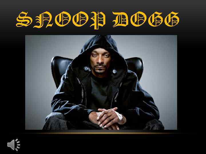 SNOOP DOGG 