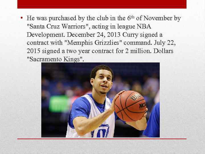  • He was purchased by the club in the 6 th of November