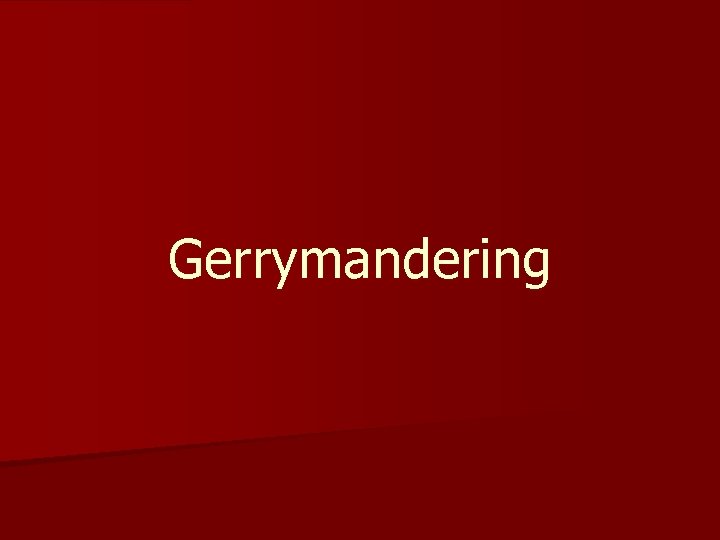 Gerrymandering 