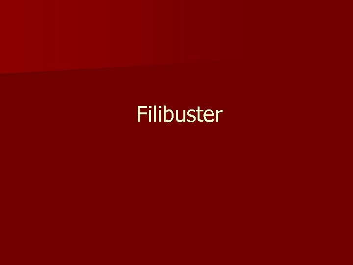 Filibuster 