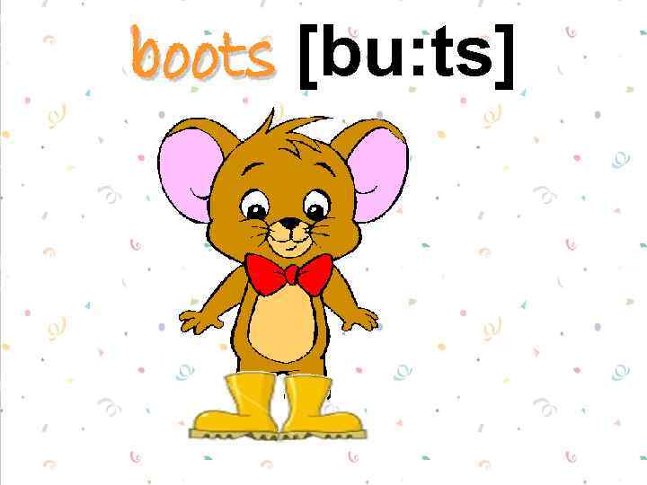 boots [bu: ts] 