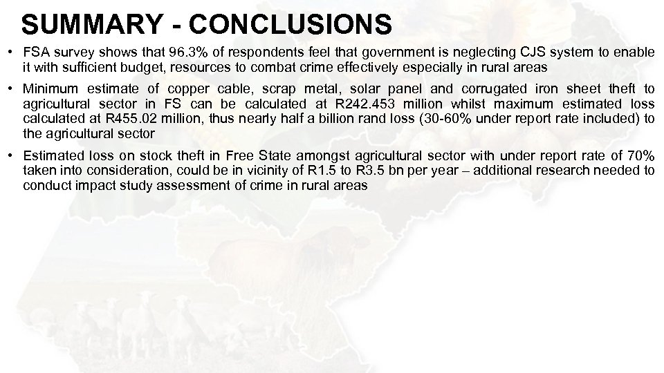 SUMMARY - CONCLUSIONS • FSA survey shows that 96. 3% of respondents feel that