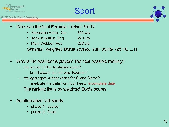 Sport © 2012 Prof. Dr. Franz J. Brandenburg • Who was the best Formula