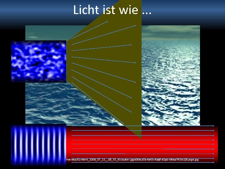 Licht ist wie. . . http: //files. turbosquid. com/Preview/Content_2009_07_15__08_55_43/water. jpgb 064 ca 7 a-6