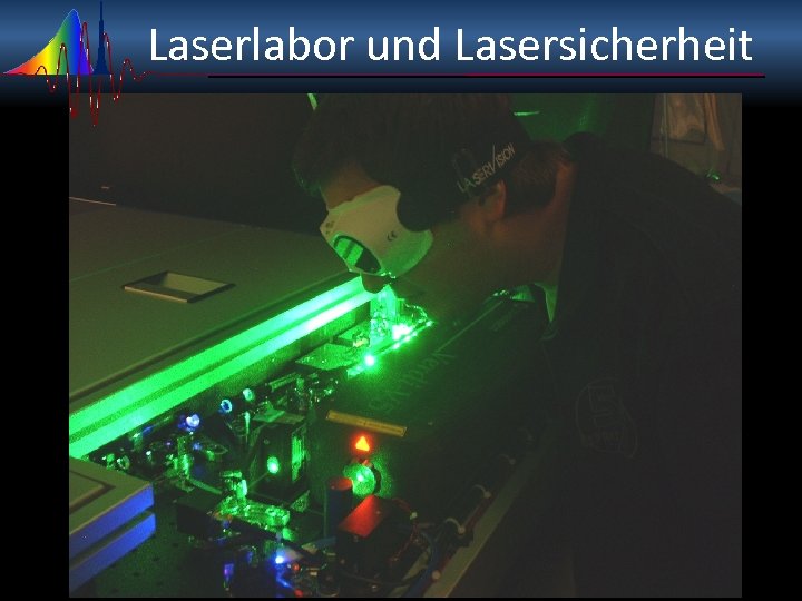 Laserlabor und Lasersicherheit 