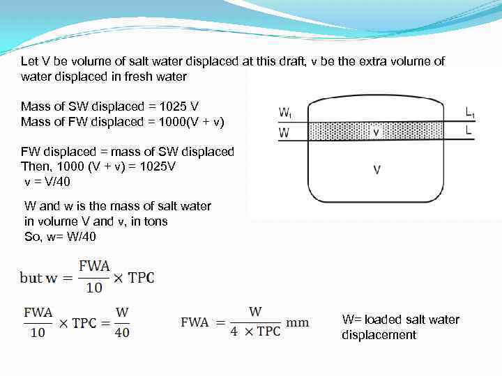 Let V be volume of salt water displaced at this draft, v be the