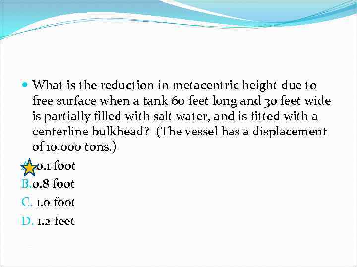  What is the reduction in metacentric height due to free surface when a