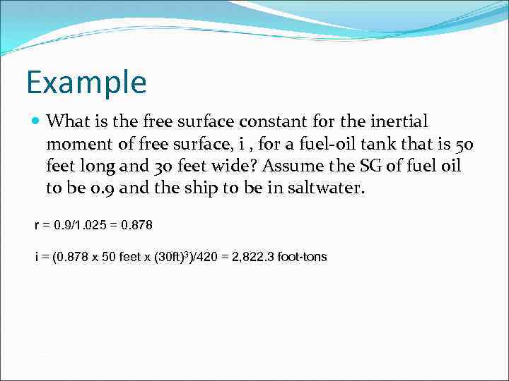Example What is the free surface constant for the inertial moment of free surface,