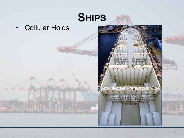  • Cellular Holds SHIPS 27 