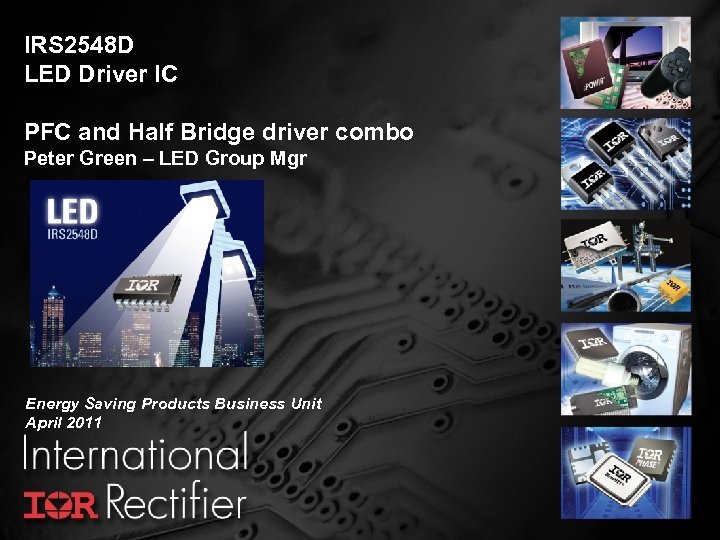 IRS 2548 D LED Driver IC PFC and Half Bridge driver combo Peter Green