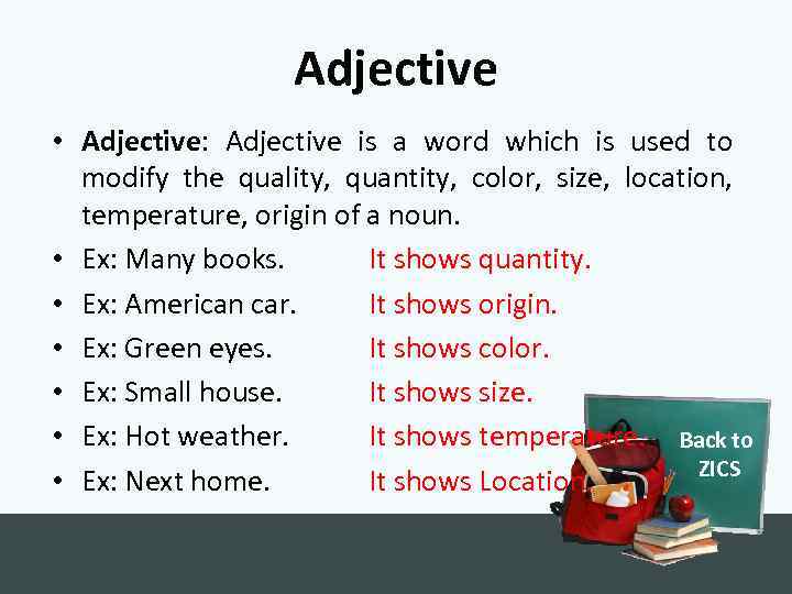 Adjective • Adjective: Adjective is a word which is used to modify the quality,