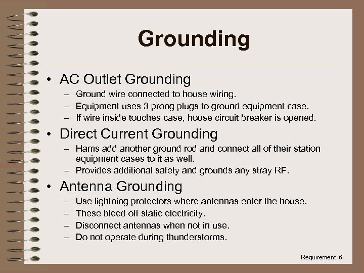 Grounding • AC Outlet Grounding – Ground wire connected to house wiring. – Equipment