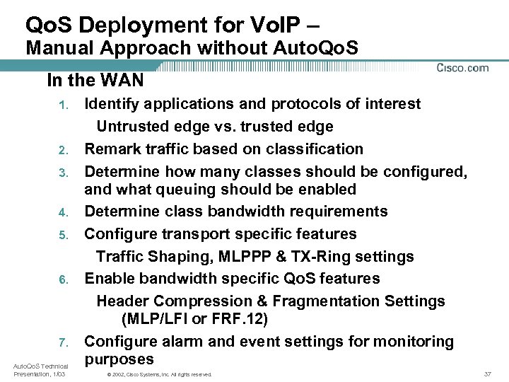 Qo. S Deployment for Vo. IP – Manual Approach without Auto. Qo. S In
