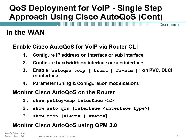 Qo. S Deployment for Vo. IP - Single Step Approach Using Cisco Auto. Qo.