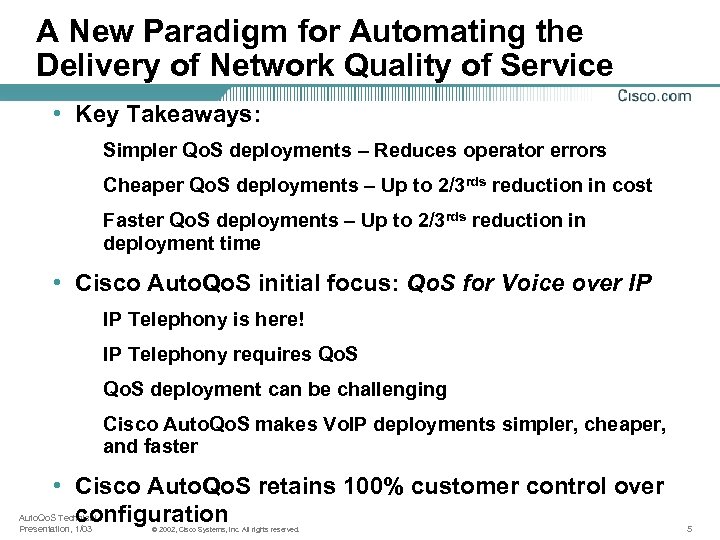 A New Paradigm for Automating the Delivery of Network Quality of Service • Key