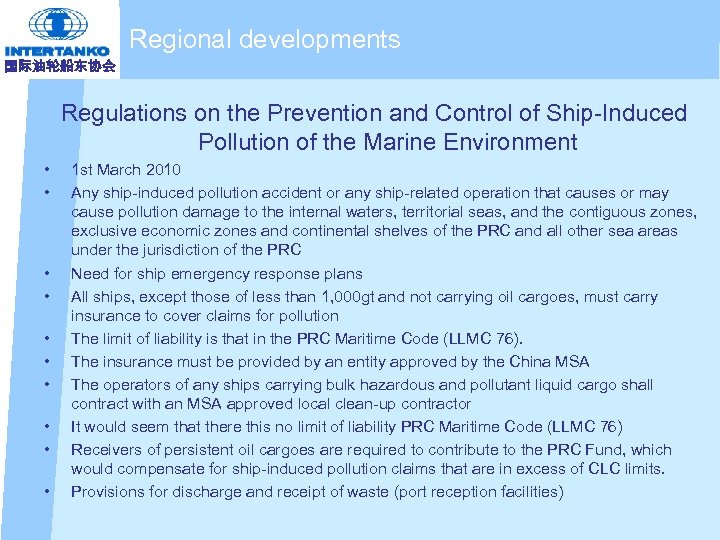 Regional developments 国际油轮船东协会 Regulations on the Prevention and Control of Ship-Induced Pollution of the