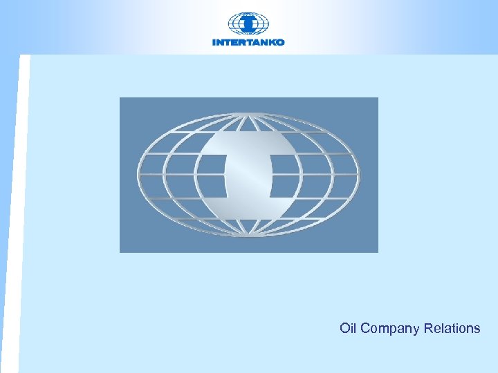 Oil Company Relations 
