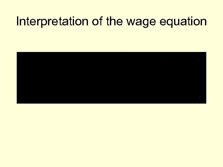 Interpretation of the wage equation 