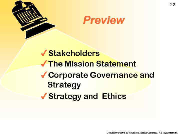 2 -2 Preview 4 Stakeholders 4 The Mission Statement 4 Corporate Governance and Strategy