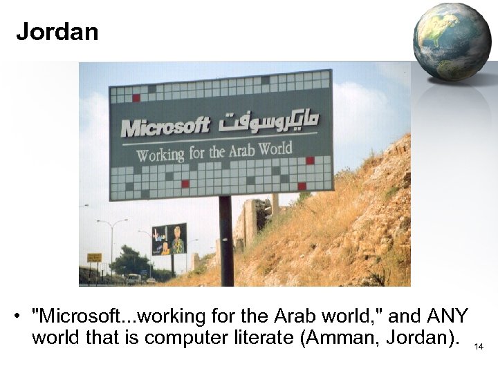 Jordan • "Microsoft. . . working for the Arab world, " and ANY world