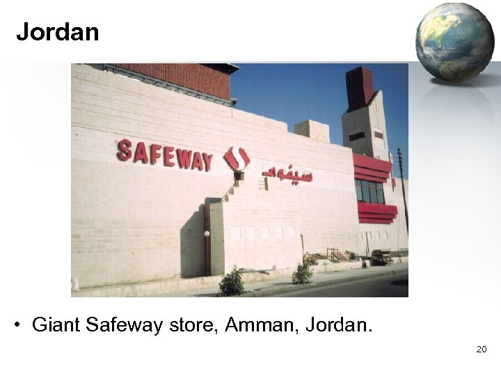 Jordan • Giant Safeway store, Amman, Jordan. 20 
