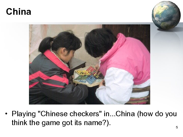 China • Playing "Chinese checkers" in. . . China (how do you think the