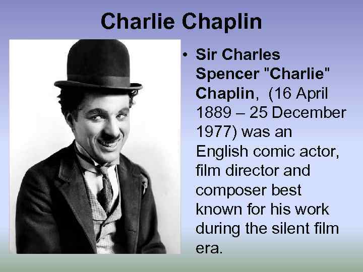 Charlie Chaplin • Sir Charles Spencer 