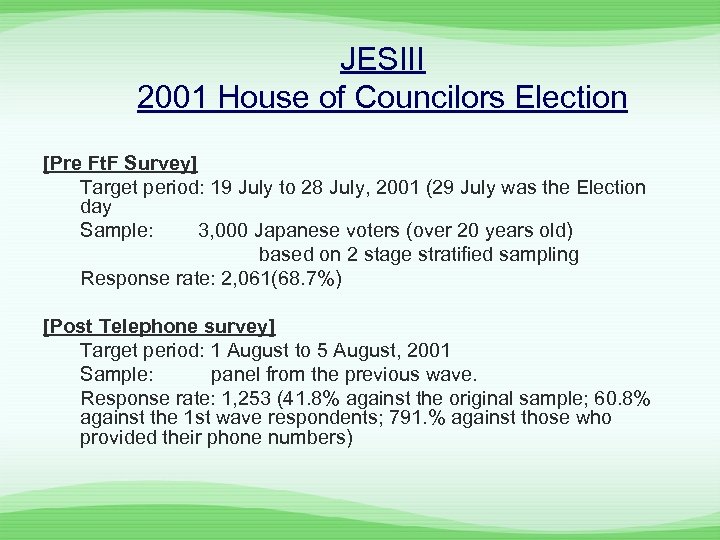 JESIII 2001 House of Councilors Election [Pre Ft. F Survey] 　 Target period: 19