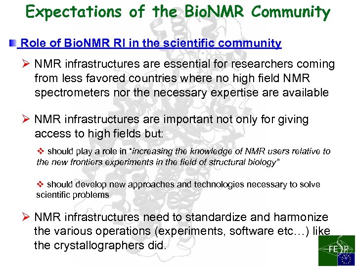 Expectations of the Bio. NMR Community Role of Bio. NMR RI in the scientific