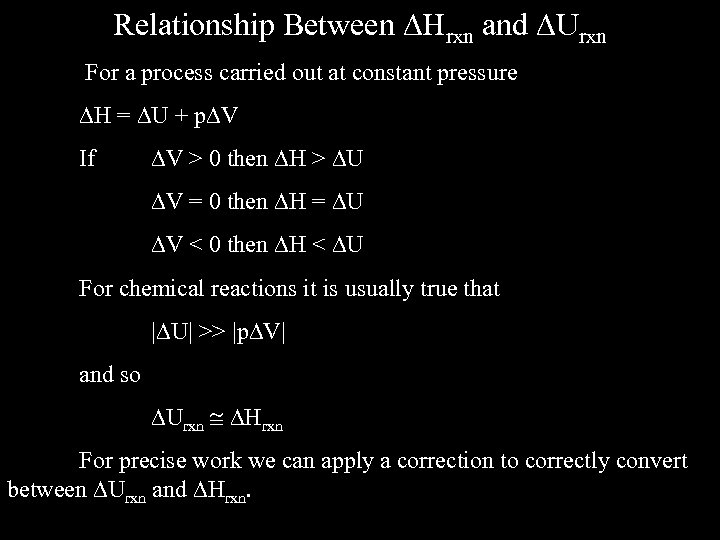 Relationship Between Hrxn and Urxn For a process carried out at constant pressure H